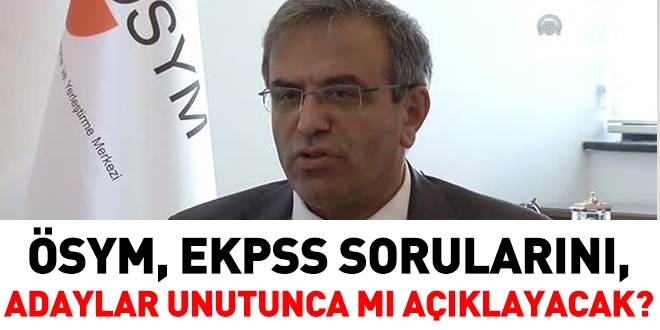 SYM, EKPSS soru ve cevaplarn, adaylar unutunca m aklayacak