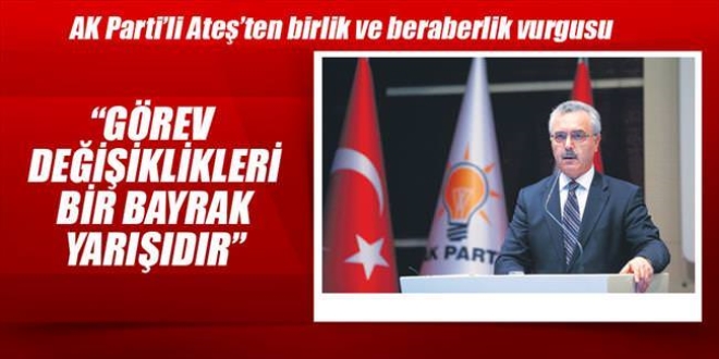 AKP, Görev değişiklikleri bir bayrak yarışıdır'
