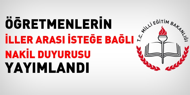 Öğretmenlerin isteğe bağlı nakil duyurusu