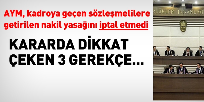 AYM, kadroya geçen sözleşmelilere getirilen nakil yasağı iptal etmedi