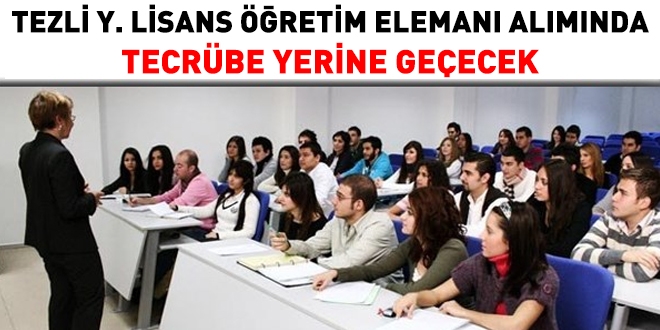 Tezli yksek lisans, tecrbe yerine geecek