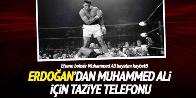 Erdoan'dan Muhammed Ali iin taziye telefonu