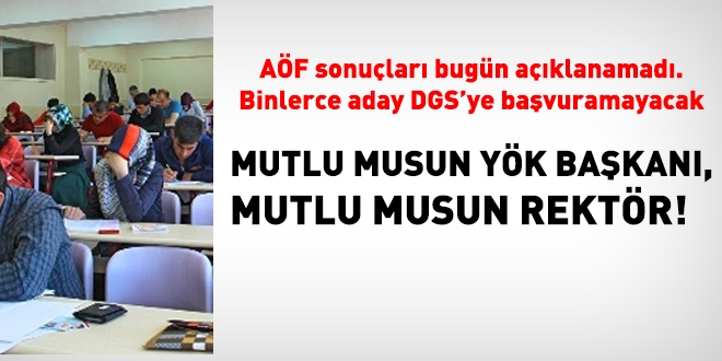 AF aklanmad, DGS adaylar madur oldu