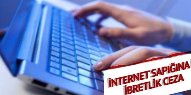 İnternet sapığına ibretlik ceza çıktı