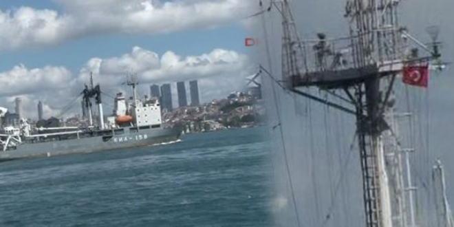 Rus gemisi Türk bayrağıyla geçti