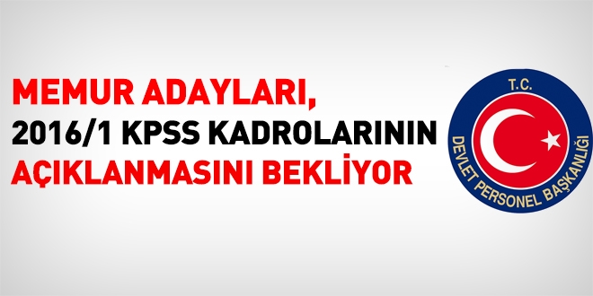 Memur adayları, 2016/1 KPSS kadrolarını bekliyor