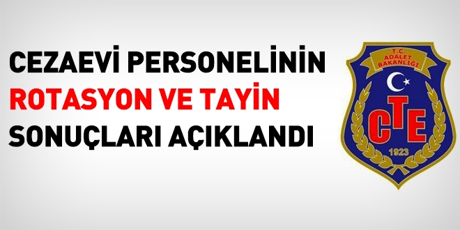 Cezaevi personelinin tayin sonuçları açıklandı