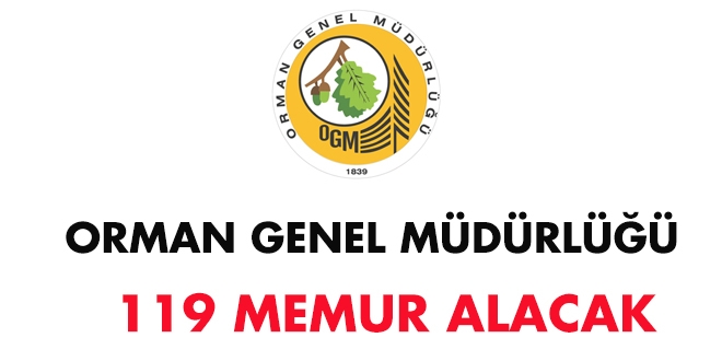 Orman Genel Müdürlüğü 119 memur alacak