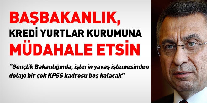 Babakanlk KYK'ya mdahele etsin