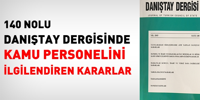 140 nolu Danıştay Dergisinde memurları ilgilendiren kararlar