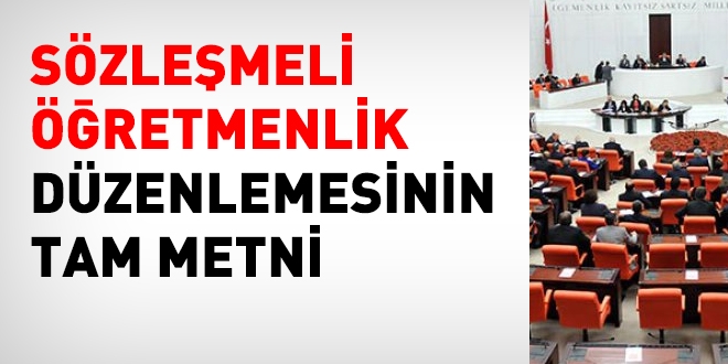 Sözleşmeli öğretmenlik düzenlemesinin tam metni