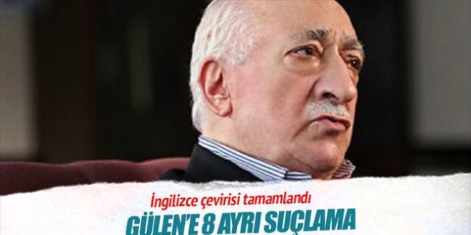 Gülen'in 8 ayrı suçtan iadesi isteniyor