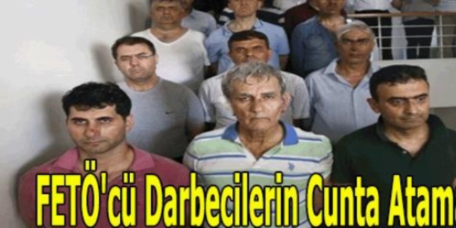 İşte FETÖ'cü darbecilerin TSK atama listesi