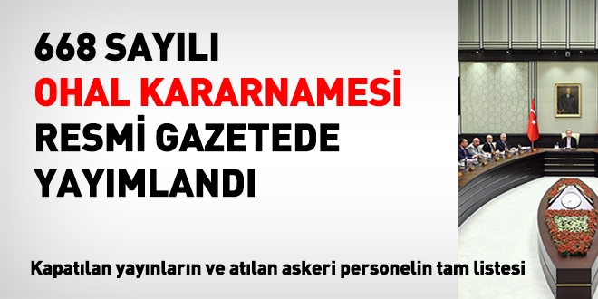 668 sayılı OHAL kararnamesi, Resmi Gazete'de yayımlandı