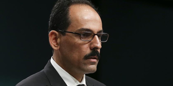 Kalın: Asıl kaybeden Gülen ve FETÖ şebekesi oldu