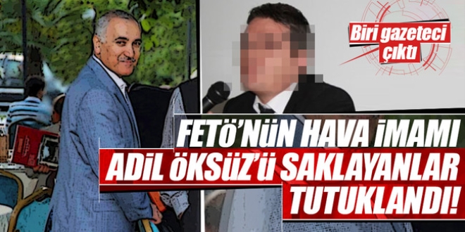 Adil Öksüz'ü saklayanlar tutuklandı