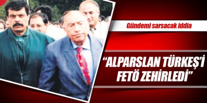 Pehlivanoğlu: Türkeş'i FETÖ zehirledi
