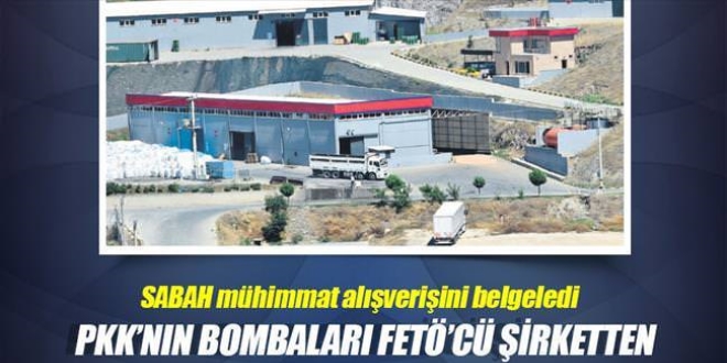 PKK'nın bombaları FETÖ'cü şirketten