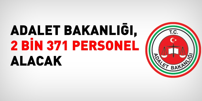 Adalet Bakanlığının 2371 kişilik personel alım ilanı yayımlandı