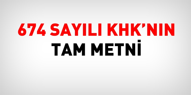 674 sayılı KHK'nın tam metni