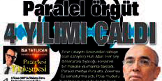 Paralel örgüt 4 yılımı çaldı