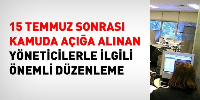 15 Temmuz sonras aa alnan ynetici greve iade edilirse