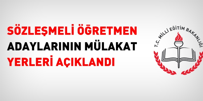 Sözleşmeli öğretmenlik mülakat yerleri açıklandı