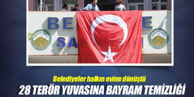 28 terör destekçisi belediyede temizlik