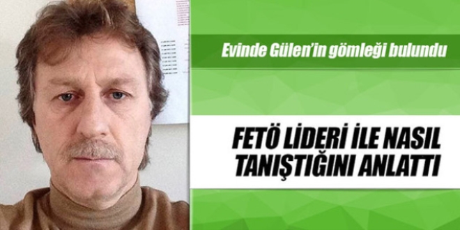 Eski futbolcunun evinde Gülen'in gömleği bulundu