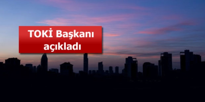 TOKİ Başkanı: İstanbul değerini bulmuş değil
