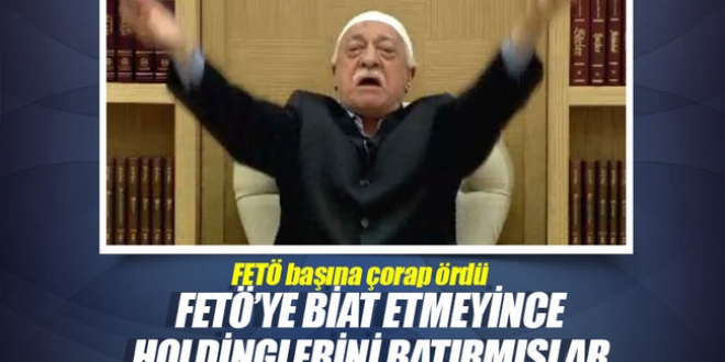 'FETÖ'ye biat etmedim diye holdingimi batırdılar'