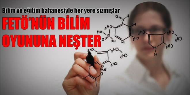 FETÖ'nün bilim oyununa neşter