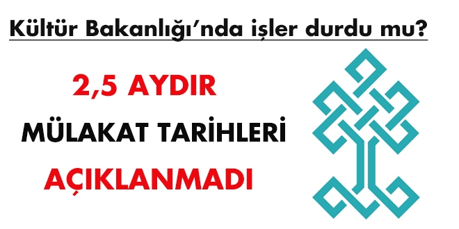 Kültür Bakanlığında işler durdu mu?
