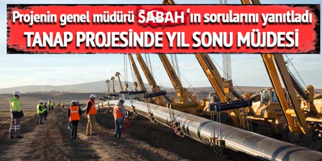 TANAP'ın finansmanı yıl sonuna biter