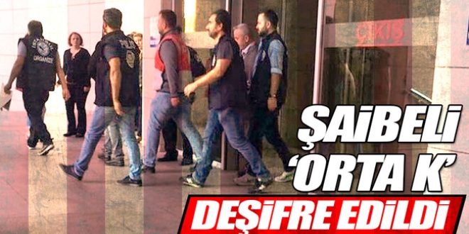 Şaibeli 'Orta K' deşifre edildi
