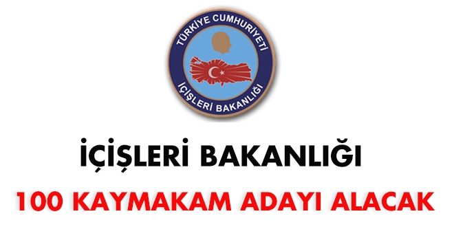 İçişleri Bakanlığı Kaymakam adayı alacak
