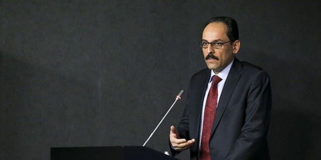 Kalın: ABD'nin DEAŞ'la mücadelesinde ciddi şüphelerimiz var
