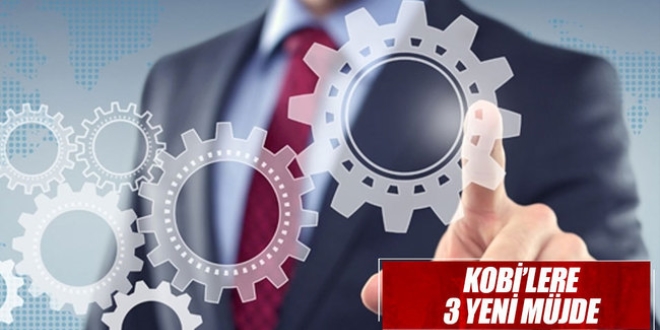 KOBİ'ye yıl bitmeden 3 yeni müjde