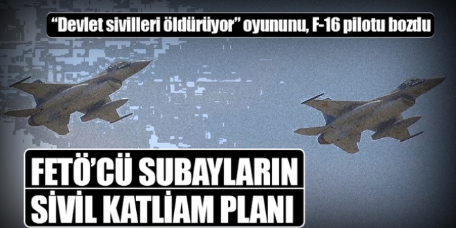 FETÖ'cü subayların sivil katliam planı