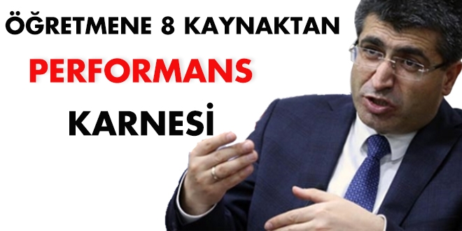 Öğretmenlere 8 kaynaktan 'performans karnesi'