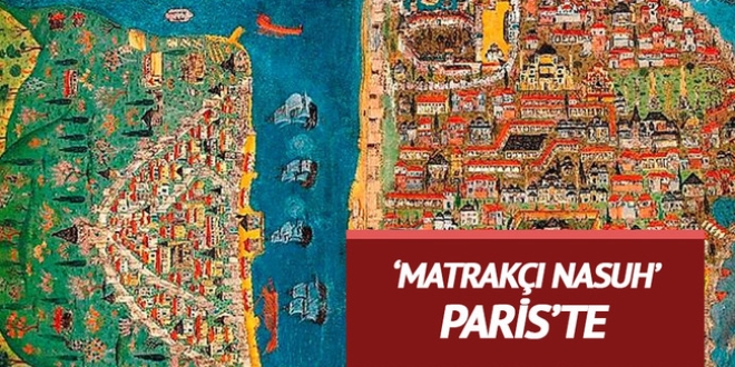 'Matrakçı Nasuh' Paris'te
