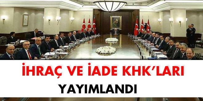 675 sayılı ihraç ve iade KHK'sı yayımlandı