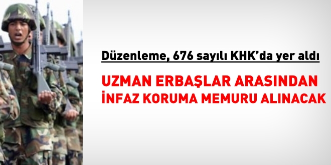 Uzman erbaşlar arasından infaz koruma memuru alınacak