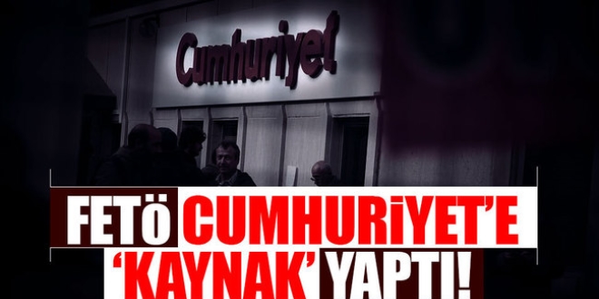 FETÖ kuruluşları, Cumhuriyet'e para aktardı