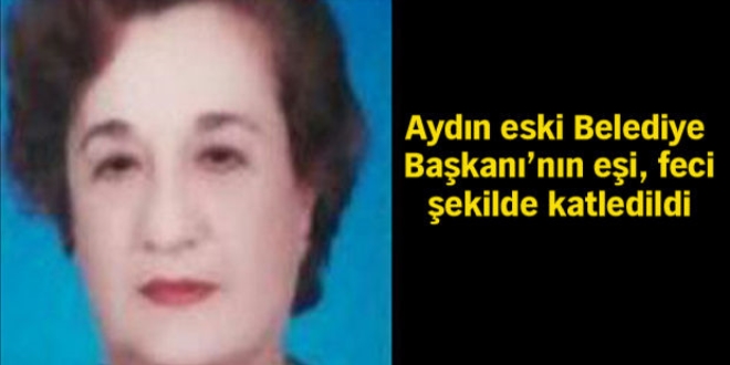 Ayd�n'da 84 ya��ndaki kad�n bak�c� taraf�ndan �ld�r�ld�