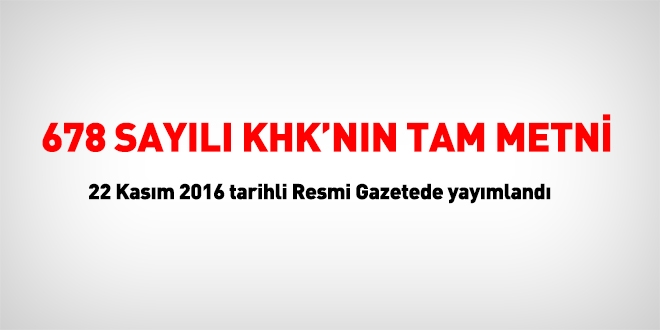 678 sayılı KHK Resmi Gazetede yayımlandı