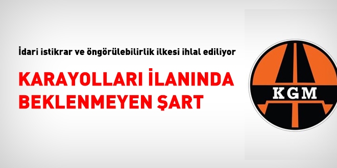 Karayolları ilanında beklenmeyen şart!