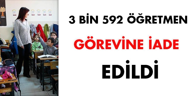 MEB, 3 bin 592 öğretmeni göreve iade etti