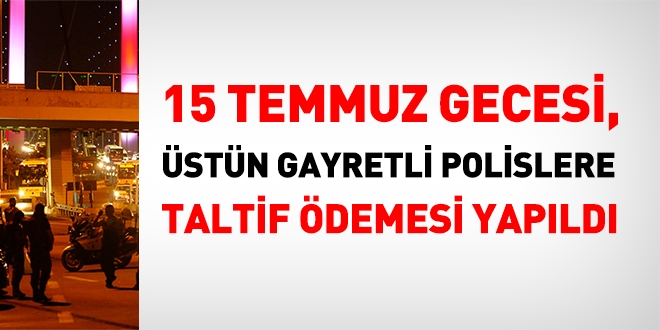 Polise 15 Temmuz ödüllendirmesi