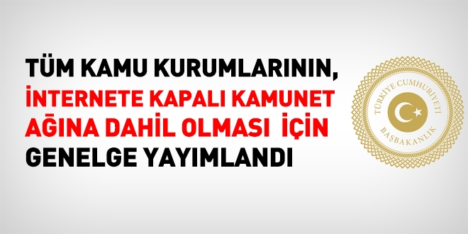 Kamu ve kuruluşlarının KamuNet'e dahil edilmesine ilişkin genelge